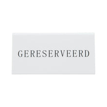 Afbeelding in Gallery-weergave laden, Securit Reservering tafelstandaards met Nederlands: &#39;Gereserveerd&#39; Wit Acryl standaarden met zwart l